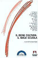 1999 - Il bene cultura. Il male scuola